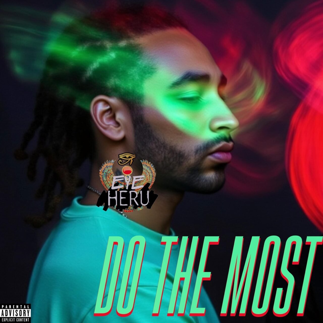 Do The Most cover art by Eye Heru