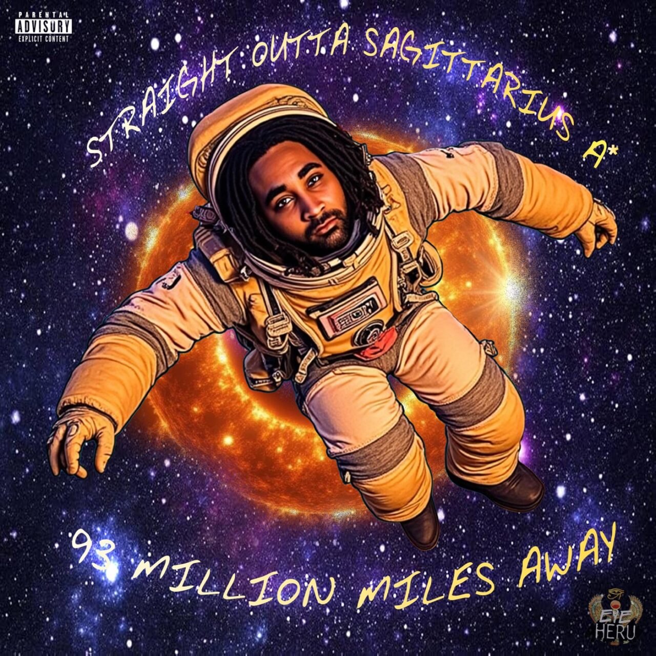 Straight Outta Sagittarius A*, 93 Million Miles Away cover art by Eye Heru